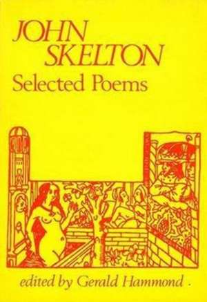 Selected Poems de John Skelton