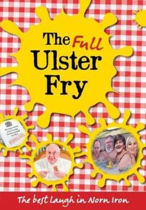 O'Shea, S: The Full Ulster Fry de Seamus O'Shea