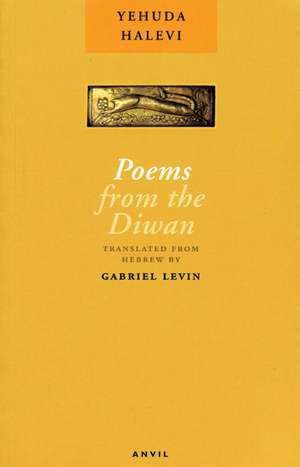 Poems from the Diwan de Yehuda Halevi