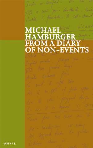 From a Diary of Non-events de Michael Hamburger