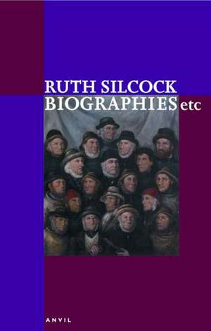 Biographies Etc. de Ruth Silcock