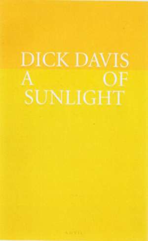 Trick of Sunlight de Dick Davis