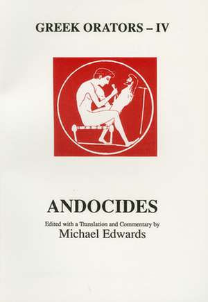 Greek Orators IV: Andocides de M. Edwards