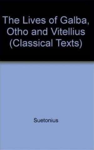 Suetonius: Lives of Galba, Otho and Vitellius de David C. A. Shotter