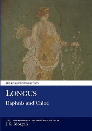 Longus: Daphnis and Chloe de John R. Morgan