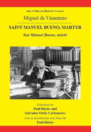 Unamuno: Saint Manuel Bueno, Martyr de Paul Burns