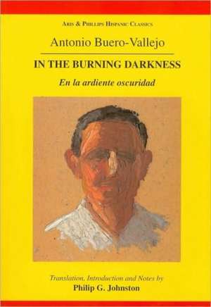 Buero Vallejo: In the Burning Darkness de Philip G. Johnston