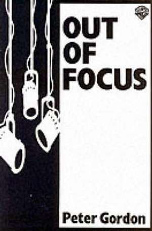 Out of Focus de Peter Gordon