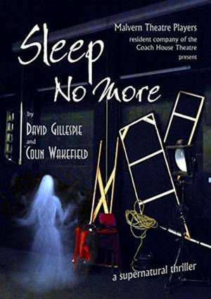 Gillespie, D: Sleep No More de Colin Wakefield