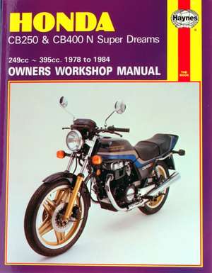 Honda CB250 & CB400N Super Dreams (78 – 84) de Haynes