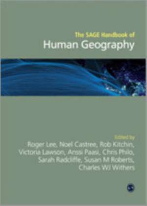 The SAGE Handbook of Human Geography, 2v de Roger Lee