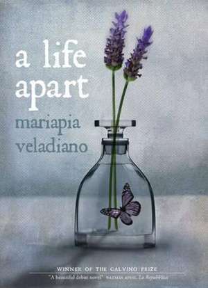 A Life Apart de Mariapia Veladiano