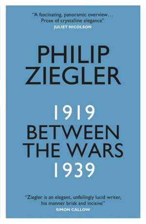 Between the Wars de Philip Ziegler