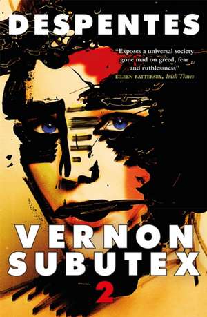 Vernon Subutex Two de Virginie Despentes