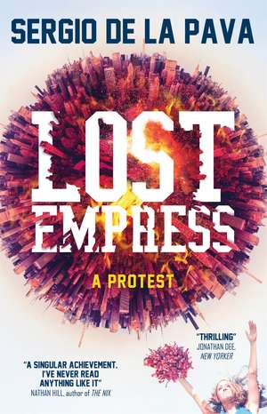 Lost Empress de Sergio De La Pava