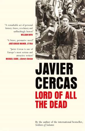 Cercas, J: Lord of All the Dead de Javier Cercas