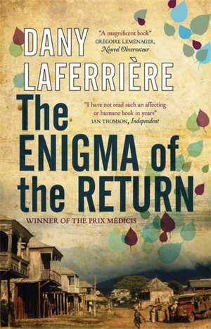 The Enigma of the Return de Dany Laferriere