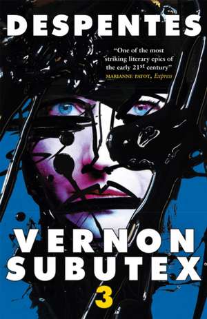 Vernon Subutex Three de Virginie Despentes