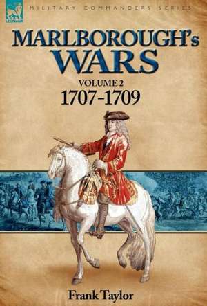 Marlborough's Wars de Frank Taylor