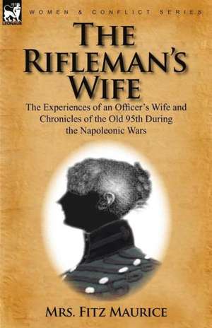 The Rifleman's Wife de Mrs Fitz Maurice