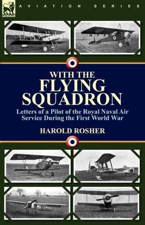 With the Flying Squadron de Harold Rosher