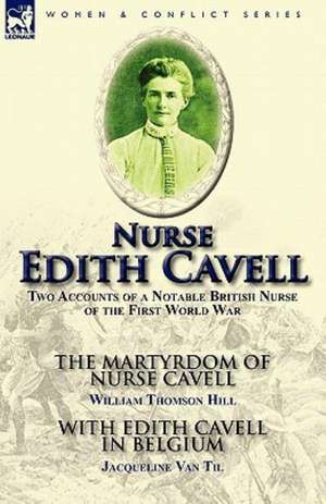 Nurse Edith Cavell de William Thomson Hill