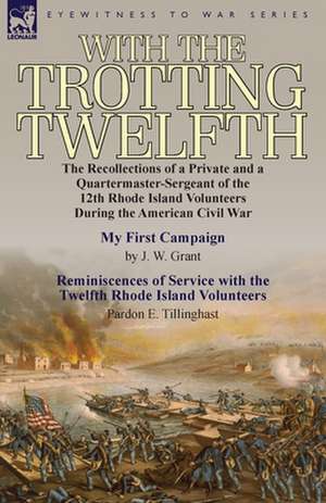 With the Trotting Twelfth de J. W. Grant