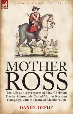 Mother Ross de Daniel De Foe