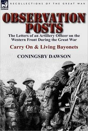 Observation Posts de Coningsby William Dawson