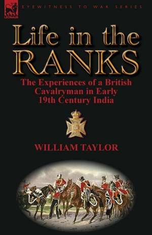 Life in the Ranks de William Taylor