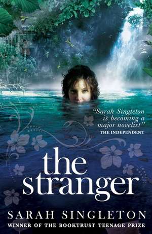 The Stranger de Sarah Singleton