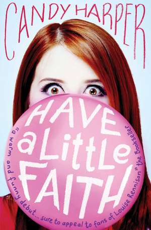 Have a Little Faith de Candy Harper