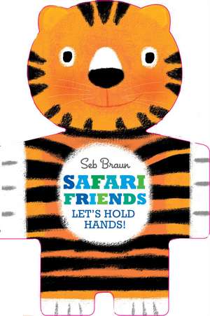 Safari Friends: Let's Hold Hands de Sebastien Braun