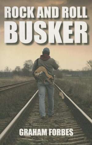 Busker: The Ashington Group 1934-1984 de Graham Forbes