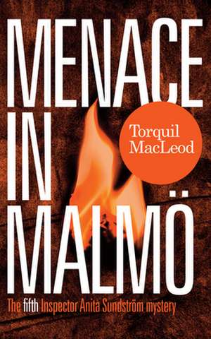 Menace in Malmo de Torquil MacLeod