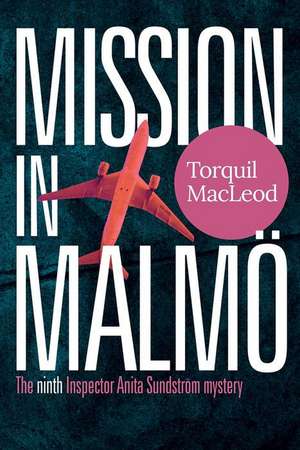 Mission in Malmo de Torquil Macleod