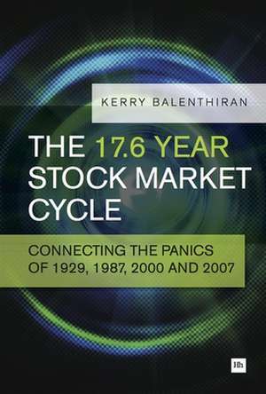 The 17.6 Year Stock Market Cycle de Kerry Balenthiran