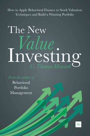 The New Value Investing de C. Thomas Howard