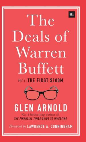 Deals of Warren Buffett de Glen Arnold