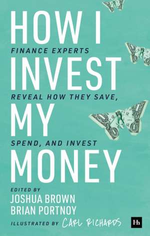 How I Invest My Money de Brian Portnoy