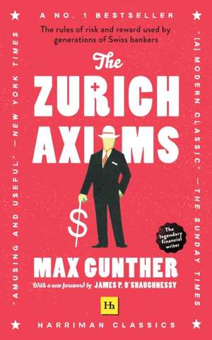 The Zurich Axioms de Max Gunther