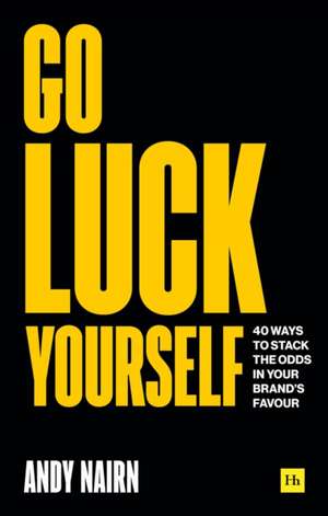 Go Luck Yourself de Andy Nairn