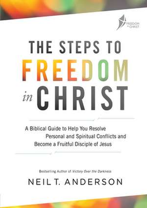 The Steps to Freedom in Christ WB PK5 de Neil T. Anderson