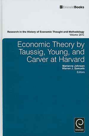 Economic Theory by Taussig, Young, and Carver at Harvard de Marianne Johnson