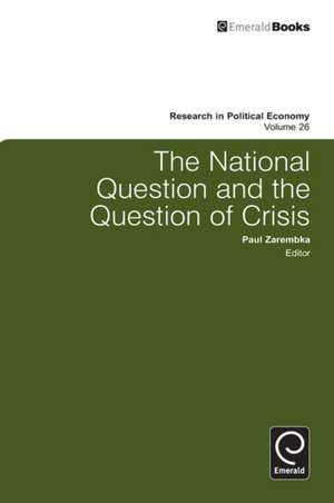 The National Question and the Question of Crisis de Paul Zarembka