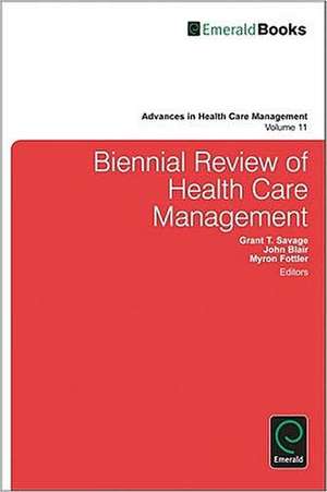 Biennial Review of Health Care Management de Grant T. Savage