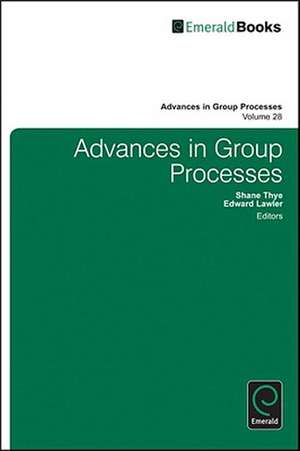 Advances in Group Processes de Shane R. Thye