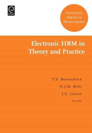 Electronic HRM in Theory and Practice de Tanya Bondarouk