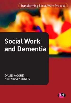 Social Work and Dementia de David Cooper Moore