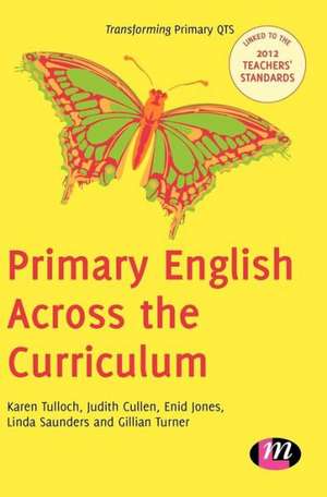 Primary English Across the Curriculum de Karen Tulloch